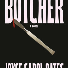 Butcher by Joyce Carol Oates