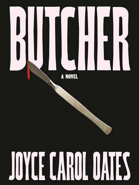 Butcher by Joyce Carol Oates