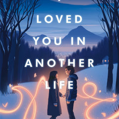 I Loved You In Another Life by David Arnold