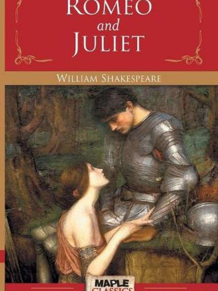 Romeo and Juliet by William Shakespeare