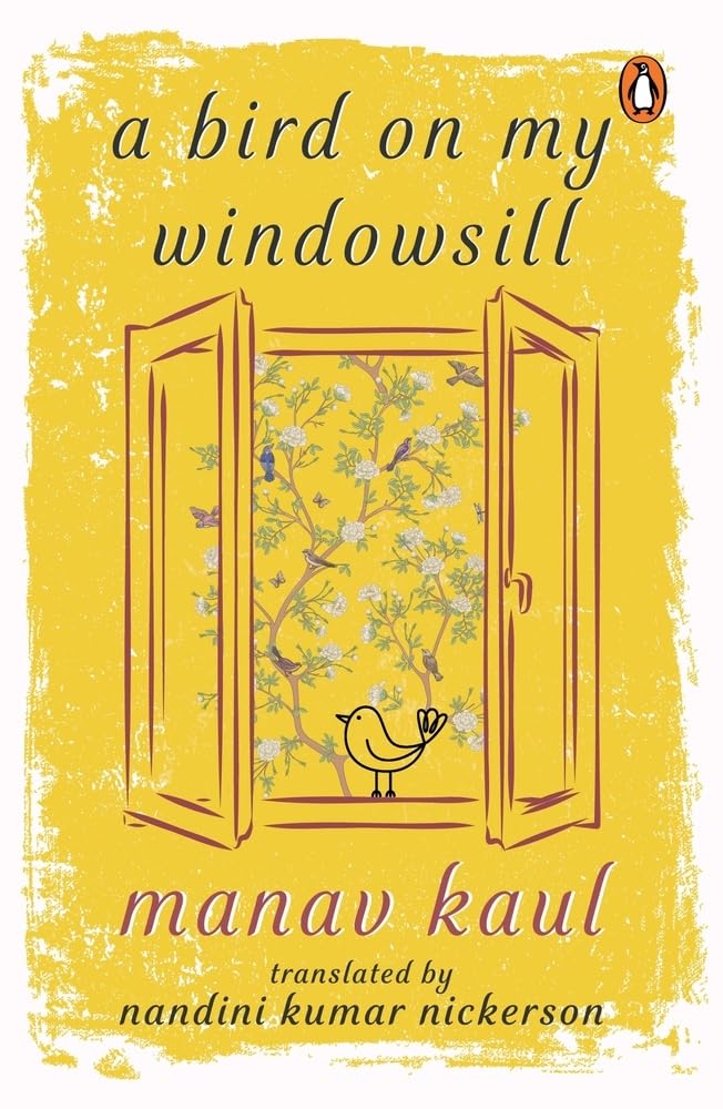 A Bird on My Windowsill by Manav Kaul (Author)