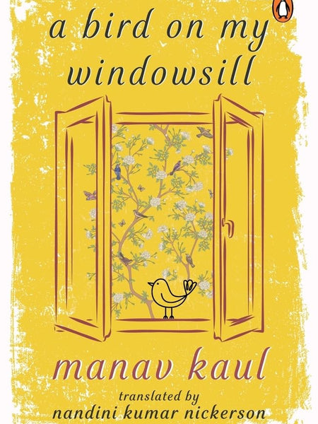 A Bird on My Windowsill by Manav Kaul (Author)