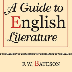 A Guide to English Literature by F. W. Bateson