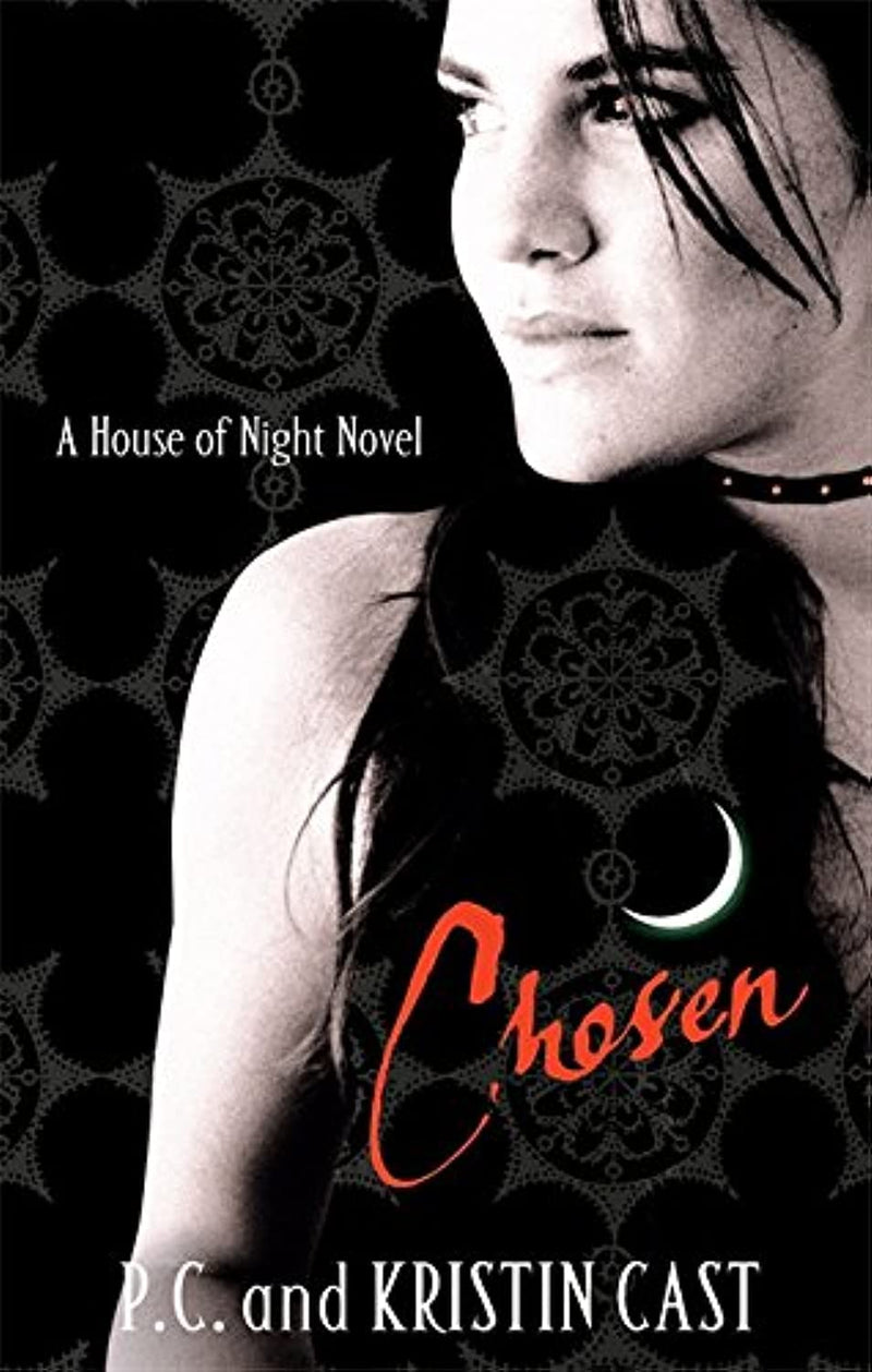 CHOSEN: THE HOUSE OF NIGHT-3 by Kristin Cast and P. C. Cast