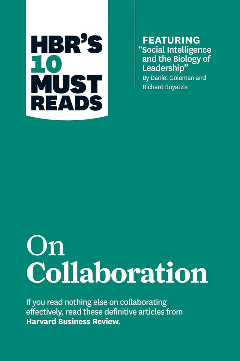 HBR's 10 Must Reads: On Collaboration by HBR