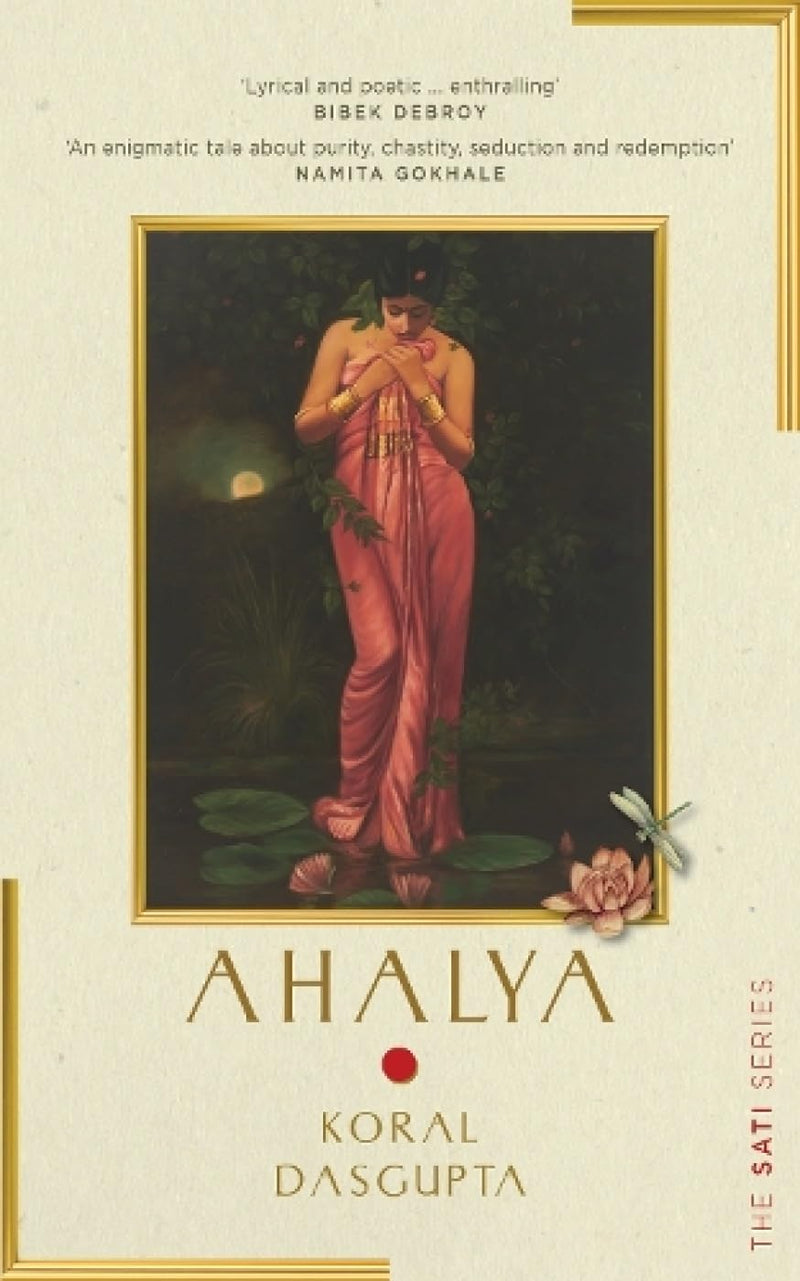 Ahalya: The Sati Series by Koral Dasgupta