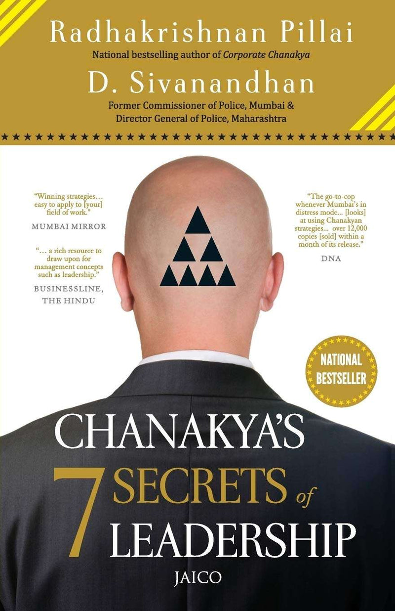 Chanakya’s 7 Secrets of Leadership by D. Sivanandhan Radhakrishnan Pillai