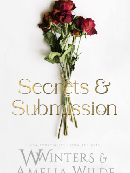 Secrets & Submission by W. Winters (Author), Amelia Wilde (Author)
