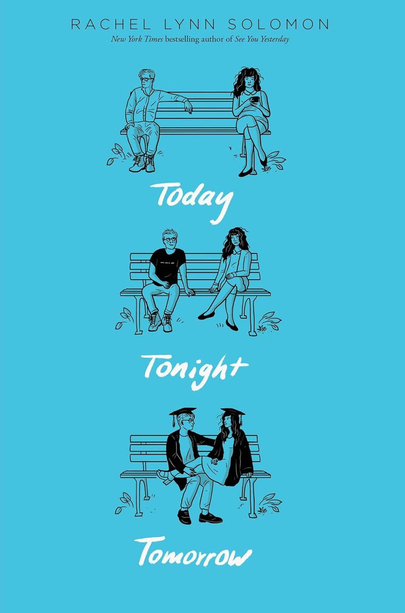 Today Tonight Tomorrow by Rachel Lynn Solomon