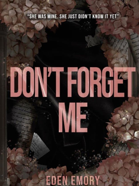 Don't Forget Me by Eden Emory