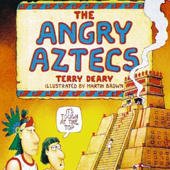 The Angry Aztecs by Terry Deary
