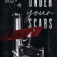 Under Your Scars : A Dark Romance Novel by Ariel N. Anderson