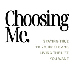 Choosing Me by Kelly Weekers