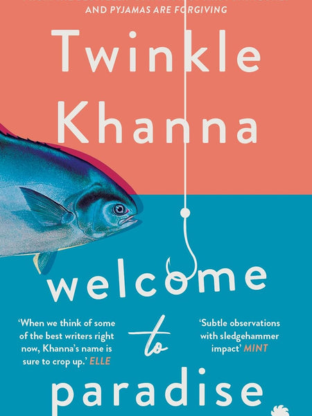 Welcome to Paradise by Twinkle Khanna