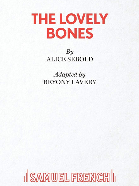 The Lovely Bones by Alice Sebold (Author), Bryony Lavery (Adapter)