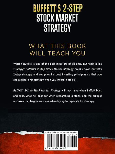 Buffett's 2-Step Stock Market Strategy: Know When To Buy A Stock, Become A Millionaire, Get The Highest Returns by Danial Jiwani