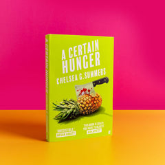 A Certain Hunger by Chelsea G. Summers