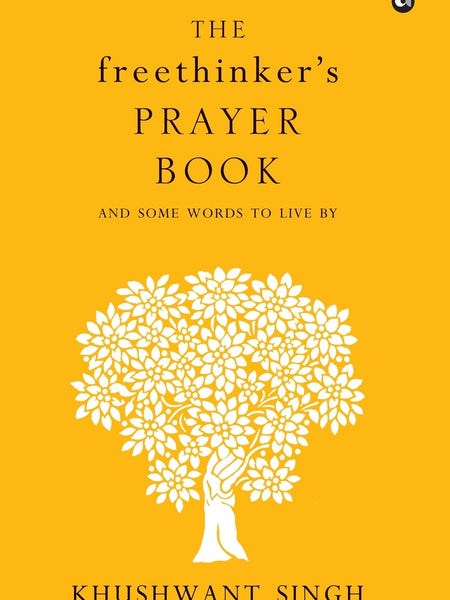 The Freethinker's Prayer Book  Khushwant Singh