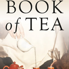 The Book of Tea by Kakuzo Okakura