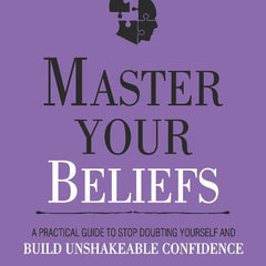 Master Your Beliefs by Thibaut Meurisse