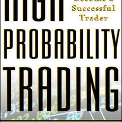 High Probability Trading: Take the Steps to Become a Successful Trader by Marcel Link