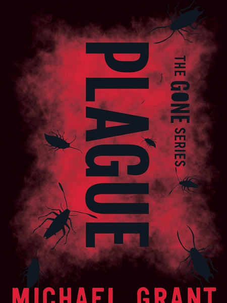 Plague (The Gone Series) Paperback – 7 May 2015 by Michael Grant (Author)