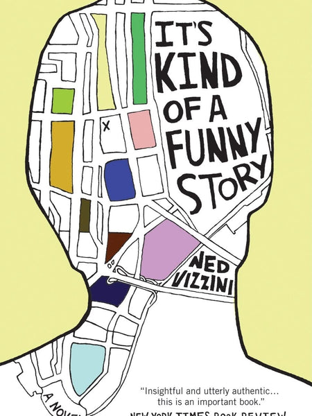 It's Kind of a Funny Story by Ned Vizzini