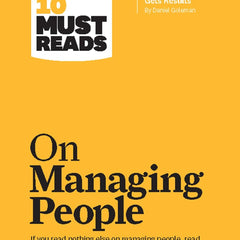 HBRs 10 Must Reads on Managing People by HBR