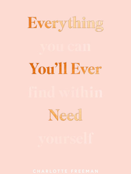 Everything You’ll Ever Need by Charlotte Freeman (Author)