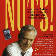 Nuts! by Kevin Freiberg , Jackie Freiberg