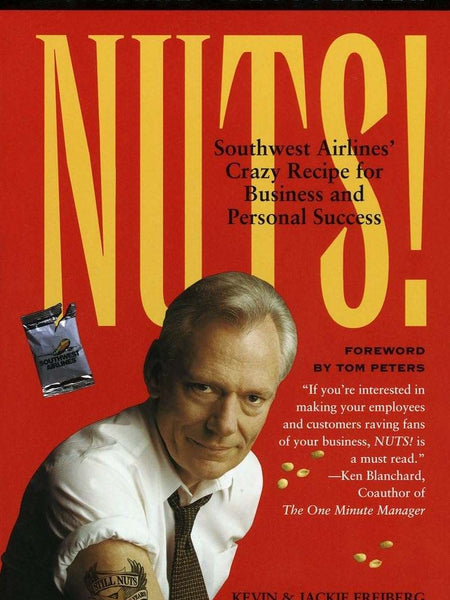 Nuts! by Kevin Freiberg , Jackie Freiberg