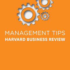 Management Tips by Harvard Business Review