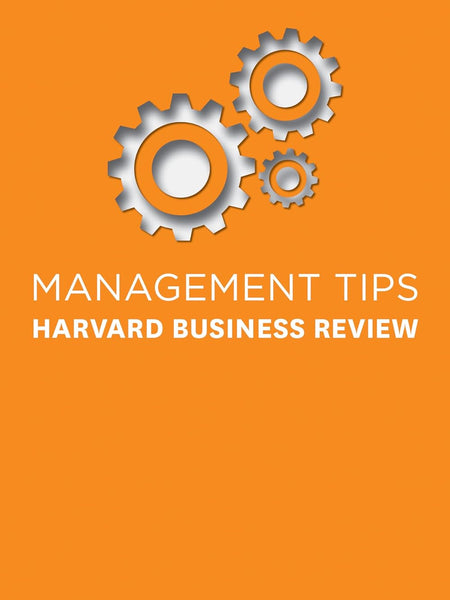 Management Tips by Harvard Business Review