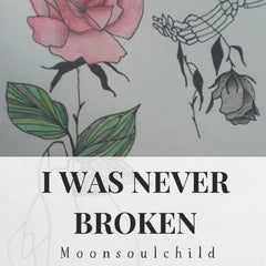 I Was Never Broken by Sara Sheehan and Samantha Stone