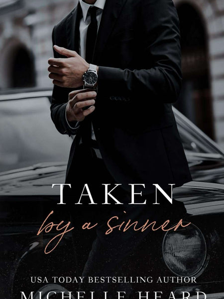 Taken By A Sinner: A Greek Mafia Romance by Michelle Heard