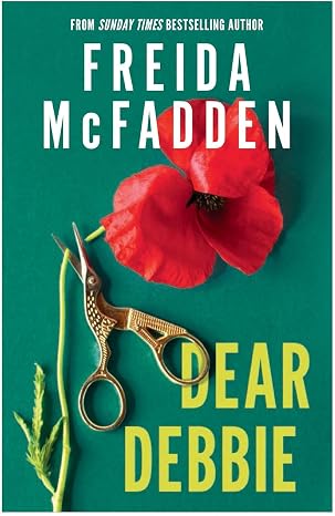 Dear Debbie by Freida McFadden – Twisted Psychological Thriller Novel