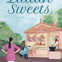 Lallan Sweets: Where Food Leads to Love by Srishti Chaudhary