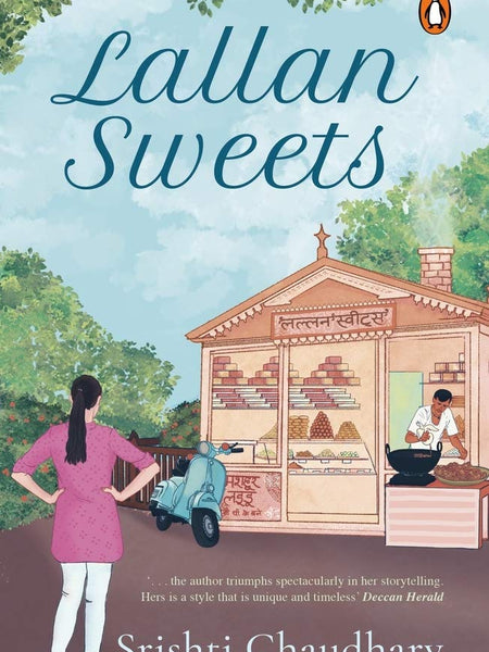 Lallan Sweets: Where Food Leads to Love by Srishti Chaudhary