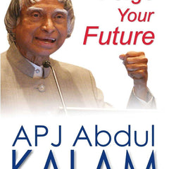Forge Your Future by A P J Abdul Kalam