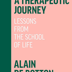 A Therapeutic Journey by Alain de Botton