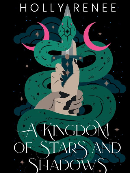 A Kingdom of Stars and Shadows by Holly Renee (Author)