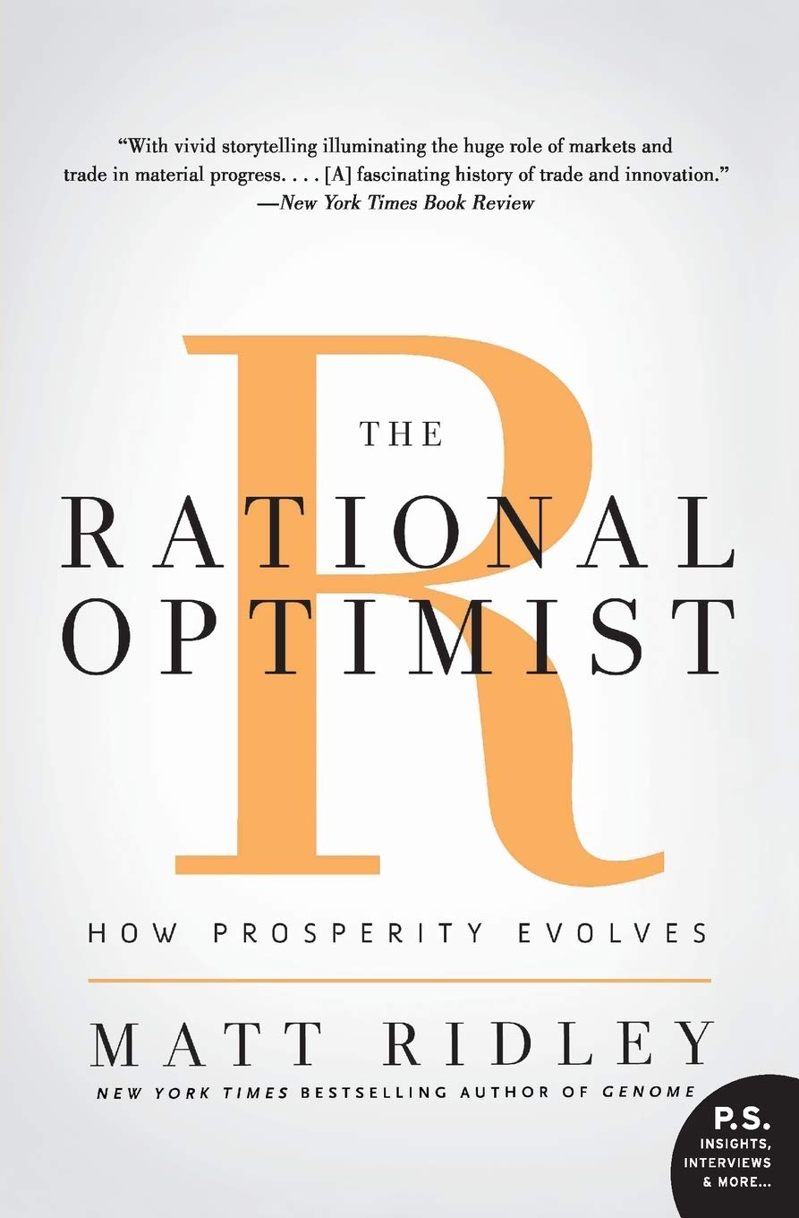 The Rational Optimist: How Prosperity Evolves by Matt Ridley – Bindass ...