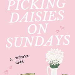 Picking Daisies on Sundays by Liana Cincotti