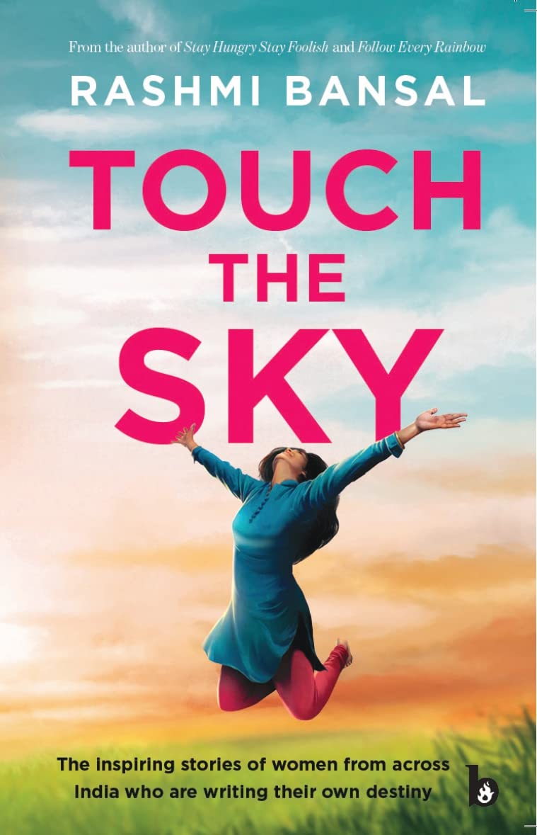 Touch The Sky  by Rashmi Bansal
