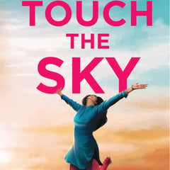Touch The Sky  by Rashmi Bansal