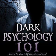 Dark Psychology 101  by Michael Pace
