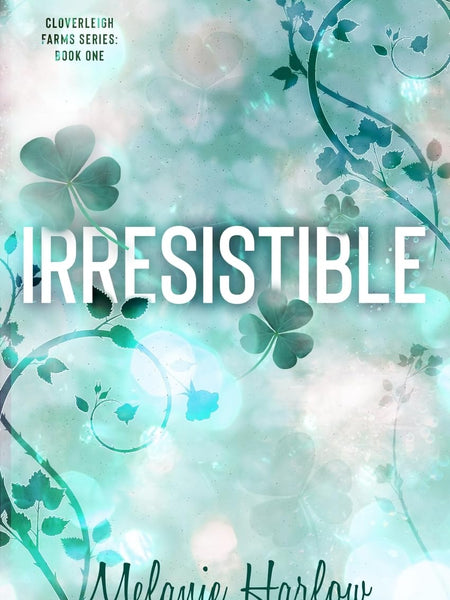 Irresistible by Melanie Harlow