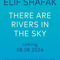 There are Rivers in the Sky by Elif Shafak (Author)