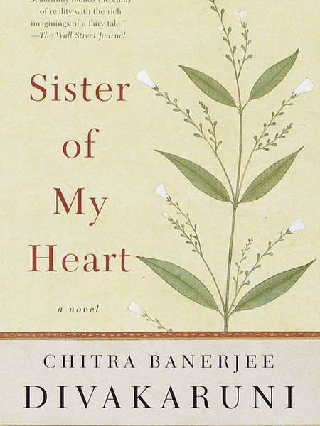 Sister of My Heart: A Novel by Chitra Banerjee Divakaruni