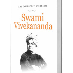 The Collected Works of Swami Vivekananda by Swami Vivekananda